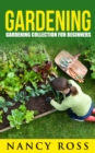 Image for Gardening: Gardening Collection For Beginners