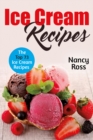 Image for Ice Cream Recipes: The Top 73 Ice Cream Recipes
