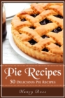 Image for Pie Recipes: 50 Delicious Pie Recipes
