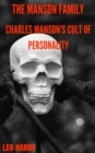 Image for Manson Family: Charles Manson&#39;s Cult of Personality