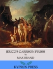 Image for Jerico&#39;s Garrison Finish