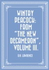 Image for Wintry Peacock: From &amp;quot;The New Decameron&amp;quot;, Volume III