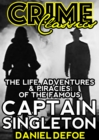 Image for Life, Adventures &amp; Piracies Of The Famous Captain Singleton