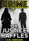 Image for Mr. Justice Raffles.