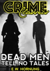 Image for Dead Men Tell No Tales.