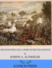 Image for Guns of Bull Run: A Story of the Civil War&#39;s Eve