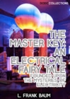 Image for Master Key: An Electrical Fairy Tale Founded Upon The Mysteries Of Electricity