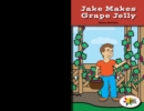 Image for Jake Makes Grape Jelly