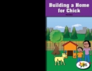 Image for Building a Home for Chick