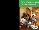Image for We Celebrate Christmas