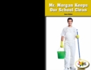 Image for Mr. Morgan Keeps Our School Clean