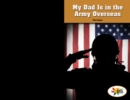 Image for My Dad Is in the Army Overseas