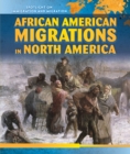 Image for African American Migrations in North America