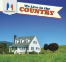 Image for We Live in the Country