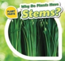 Image for Why Do Plants Have Stems?
