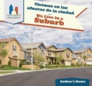 Image for Vivimos en las afueras de la ciudad / We Live in a Suburb