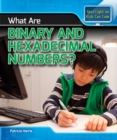 Image for What Are Binary and Hexadecimal Numbers?