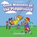 Image for Good Manners at the Playground