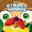 Image for If I Were a Ladybug