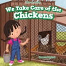 Image for We Take Care of the Chickens