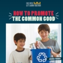 Image for How to Promote the Common Good