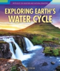 Image for Exploring Earth&#39;s Water Cycle