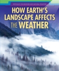 Image for How Earth&#39;s Landscape Affects the Weather
