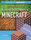 Image for Unofficial Guide to Building Skyscrapers in Minecraft(R)