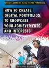 Image for How to Create Digital Portfolios to Showcase Your Achievements and Interests