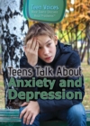 Image for Teens Talk About Anxiety and Depression