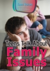 Image for Teens Talk About Family Issues