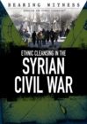 Image for Ethnic Cleansing in the Syrian Civil War