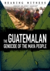 Image for Guatemalan Genocide of the Maya People