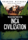 Image for The Destruction of the Inca Civilization