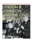 Image for Lyndon B. Johnson and the Civil Rights Act