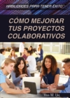 Image for Como mejorar tus proyectos colaborativos (Strengthening Collaborative Project Skills)