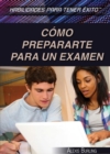 Image for Como prepararte para un examen (Strengthening Test Preparation Skills)