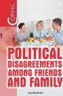 Image for Coping with Political Disagreements among Friends and Family