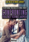 Image for Everything You Need to Know About Confronting Violence Against Women
