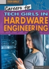 Image for Careers for Tech Girls in Hardware Engineering