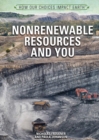 Image for Nonrenewable Resources and You