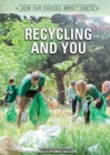 Image for Recycling and You