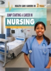 Image for Jump-Starting a Career in Nursing