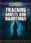Image for Tracking Ghosts and Hauntings