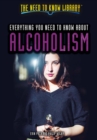 Image for Everything You Need to Know About Alcoholism
