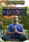 Image for Everything You Need to Know About Mindfulness