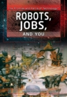 Image for Robots, Jobs, and You