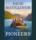 Image for The Pioneers : The Heroic Story of the Settlers Who Brought the American Ideal West