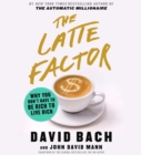 Image for The Latte Factor
