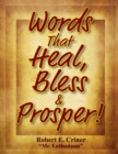 Image for Words That Heal, Bless &amp; Prosper!